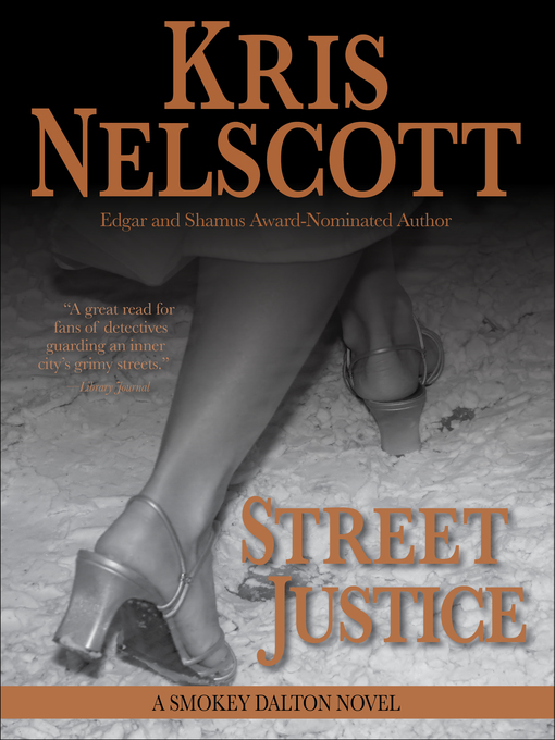 Title details for Street Justice by Kris Nelscott - Available